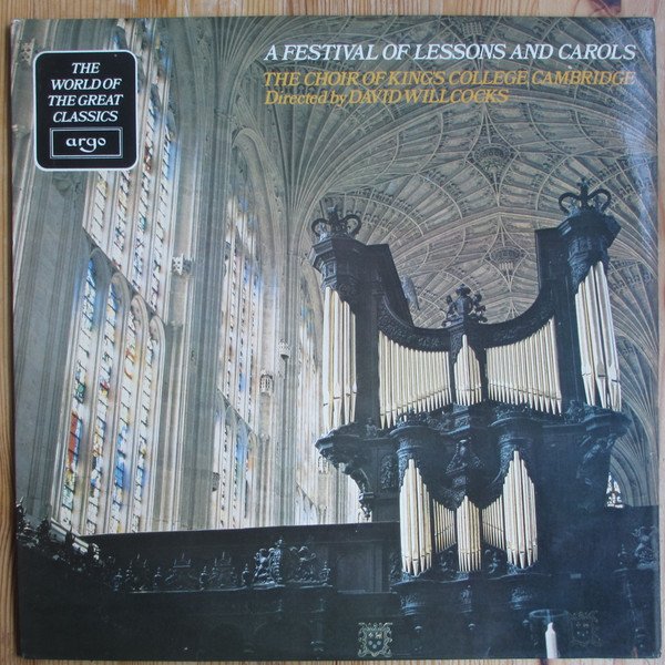 The King's College Choir Of Cambridge Directed By David Willcocks - A Festival Of Lessons And Carols (LP, RE)