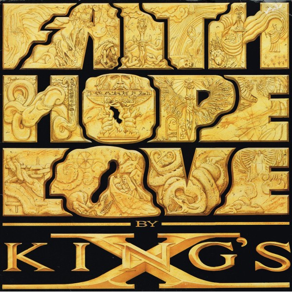 King's X - Faith Hope Love (LP, Album) King's X - Faith Hope Love (LP, Album)