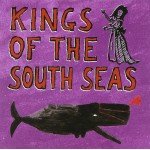 Kings Of The South Seas - Kings Of The South Seas (CD, Album)