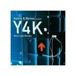 Koma & Bones - Y4K - Next Level Breaks (CD, Comp, Mixed, Promo)