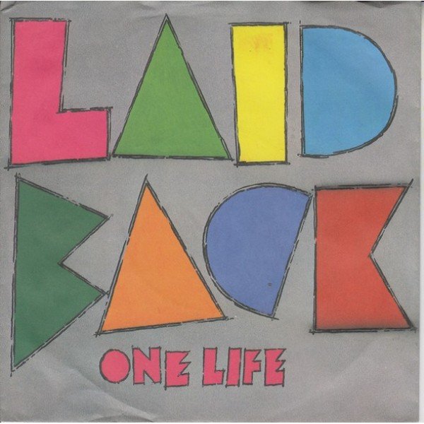 Laid Back - One Life / It's The Way You Do It (7