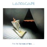 Landscape - From The Tea-Rooms Of Mars .... To The Hell-Holes Of Uranus (LP, Album)