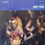 Larry Young - Of Love And Peace (LP, Album)