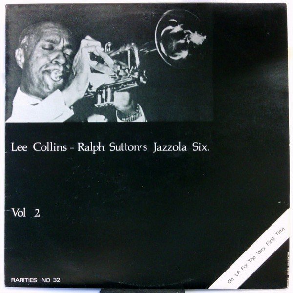 Lee Collins (2) - Ralph Sutton Jazzola Six - Vol.2 (LP) Lee Collins (2) - Ralph Sutton Jazzola Six - Vol.2 (LP)