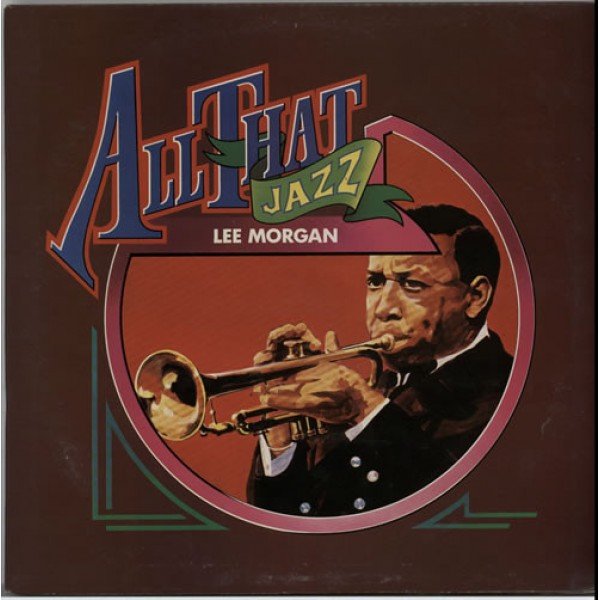 Lee Morgan - All That Jazz (2xLP, Comp)