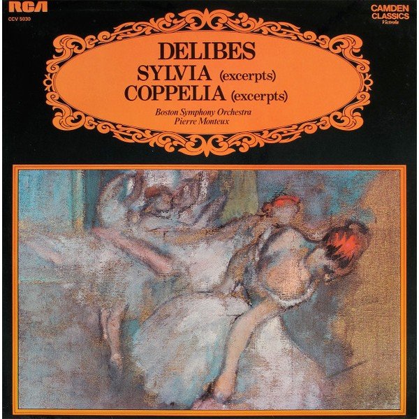 Delibes*, Boston Symphony Orchestra, Pierre Monteux - Sylvia/Coppelia (Excerpts) (LP, Album, RE)