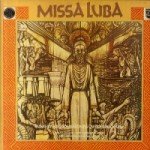 Les Troubadours Du Roi Baudouin / Los Fronterizos - Choir Of The Basilica Del Socorro* - Missa Luba / Misa Criolla (2xLP, Comp, Mono, RP)
