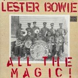 Lester Bowie - All The Magic! (2xLP, Album, Gat)