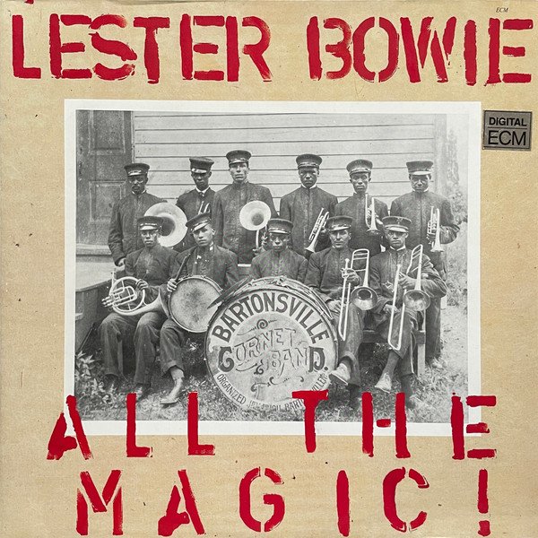 Lester Bowie - All The Magic! (2xLP, Album, Gat) Lester Bowie - All The Magic! (2xLP, Album, Gat)