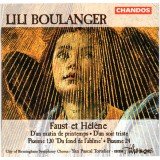 Lili Boulanger, City Of Birmingham Symphony Chorus*, BBC Philharmonic / Yan Pascal Tortelier - Faust Et Hélène (CD, Album)