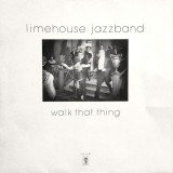Limehouse Jazzband - Walk That Thing (LP)
