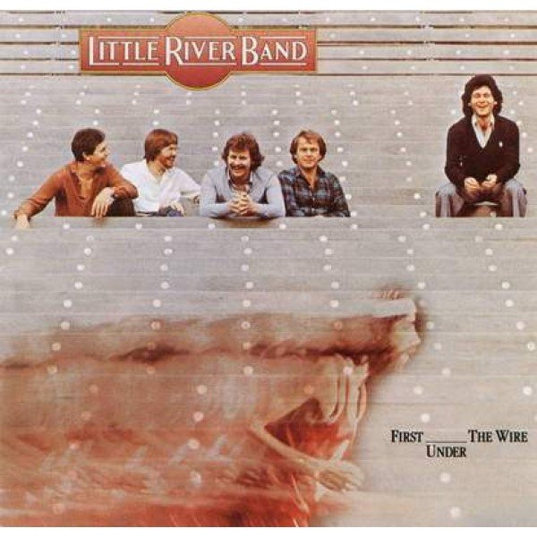 Little River Band - First Under The Wire (LP, Album)