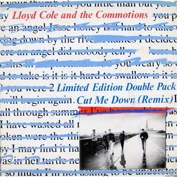 Lloyd Cole And The Commotions* - Cut Me Down (Remix) (2x7