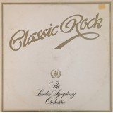 London Symphony Orchestra and The Royal Choral Society - Classic Rock (LP, Album, Gat)