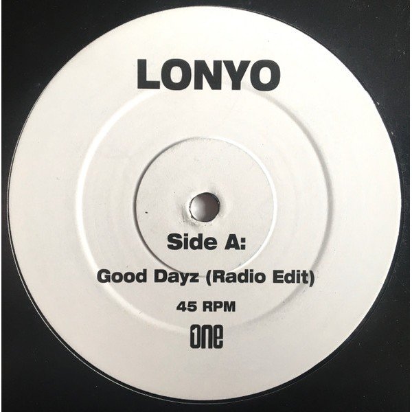 Lonyo - Good Dayz / Say Yeah / Summer Of Love (12 Lonyo - Good Dayz / Say Yeah / Summer Of Love (12