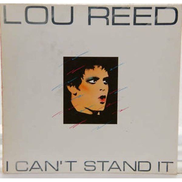 Lou Reed - I Can't Stand It (LP, Comp) Lou Reed - I Can't Stand It (LP, Comp)