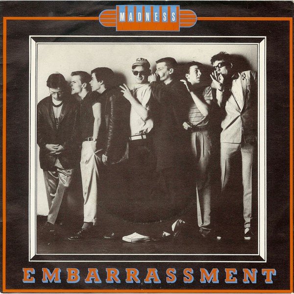 Madness - Embarrassment (7 Madness - Embarrassment (7