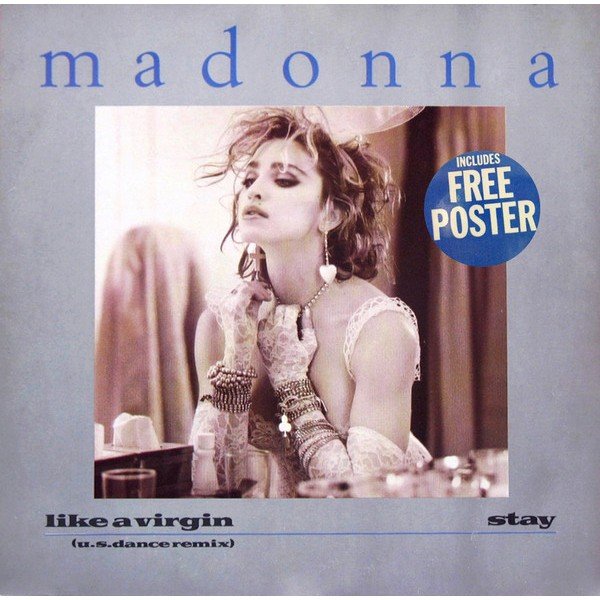 Madonna - Like A Virgin (U.S. Dance Remix) / Stay (12 Madonna - Like A Virgin (U.S. Dance Remix) / Stay (12