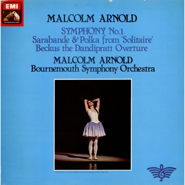 Malcolm Arnold, Bournemouth Symphony Orchestra - Symphony No 1, Sarabande & Polka, Beckus The Dandipratt (LP)