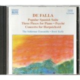 De Falla* - The Schirmer Ensemble, Brett Kelly - Popular Spanish Suite /Three Pieces Piano / Psyché / Concerto For Harpsichord (CD)