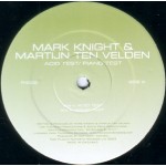 Mark Knight & Martijn ten Velden - Acid Test / Piano Test (12