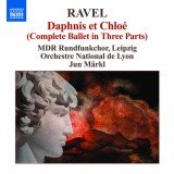 Maurice Ravel, MDR Rundfunkchor, Orchestre National De Lyon, Jun Märkl - Ravel: Daphnis et Chloé (CD, Album)