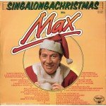 Max Bygraves - Singalongachristmas With Max (LP, Album, RE)