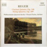 Max Reger, Wenzel Fuchs, Philharmonia Quartett Berlin - Clarinet Quintet, Op. 146 / String Quartet, Op. 109 (CD, Album)