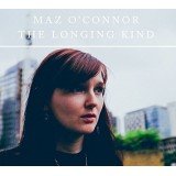 Maz O'Connor - The Longing Kind (CD, Album)