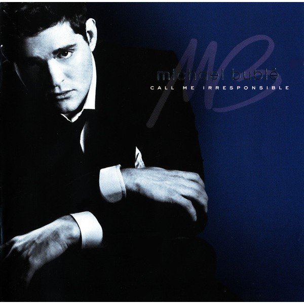 Michael Bublé - Call Me Irresponsible (2xCD, Album, Dlx, Tou)