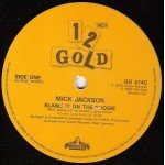 Mick Jackson - Blame It On The Boogie / Weekend / Married Man (12