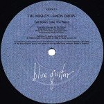 The Mighty Lemon Drops - Fall Down (Like The Rain) (12