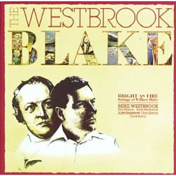 Mike Westbrook - The Westbrook Blake (Bright As Fire) (LP, Album, RE)