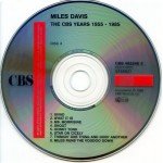 Miles Davis - The CBS Years 1955 - 1985 (4xCD, Comp, Mono, RM + Box, RE) Miles Davis - The CBS Years 1955 - 1985 (4xCD, Comp, Mono, RM + Box, RE)