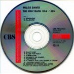 Miles Davis - The CBS Years 1955 - 1985 (4xCD, Comp, Mono, RM + Box, RE) Miles Davis - The CBS Years 1955 - 1985 (4xCD, Comp, Mono, RM + Box, RE)