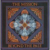 The Mission - Beyond The Pale (7