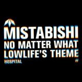 Mistabishi - No Matter What / Lowlife's Theme (12