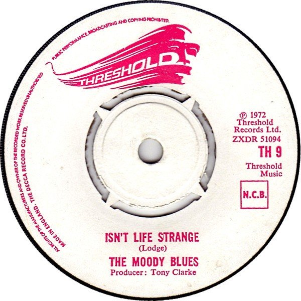 The Moody Blues - Isn't Life Strange (7