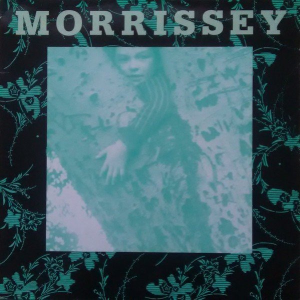 Morrissey - The Last Of The Famous International Playboys (12