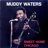 Muddy Waters - Sweet Home Chicago (LP, Comp)