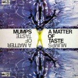 Mumps (2) - A Matter Of Taste (LP, Album)
