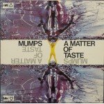 Mumps (2) - A Matter Of Taste (LP, Album)