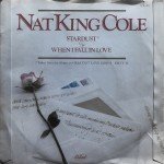 Nat King Cole - Stardust / When I Fall In Love (7