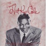 Nat King Cole - The Unforgettable Nat King Cole (CD, Comp, RM)