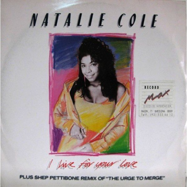Natalie Cole - I Live For Your Love (12