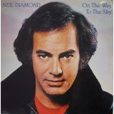 Neil Diamond - On The Way To The Sky (LP, Album)