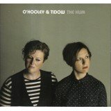 O'Hooley & Tidow - The Hum (CD, Album)