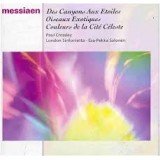 Messiaen* - Paul Crossley (2), London Sinfonietta, Esa-Pekka Salonen - Des Canyons Aux Etoiles / Oiseaux Exotiques / Couleurs De La Cité Céleste (2xCD, Album, RE)