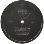 Orchestral Manoeuvres In The Dark - Never Turn Away (Extended) (12