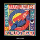 Orchestral Manœuvres In The Dark* - We Love You (Extended) (12